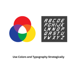 Use Colors and Typography Strategically